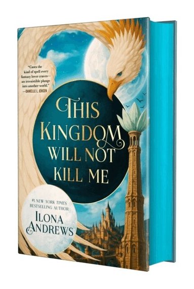 Ilona Andrews - This Kingdom Will Not Kill Me, Inbunden