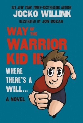 Way of the Warrior Kid III: Where There's a Will . . . 1