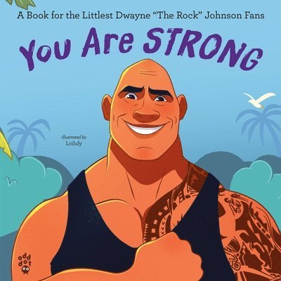 Odd Dot - You Are Strong: A Book for the Littlest Dwayne the Rock Johnson Fans, Inbunden