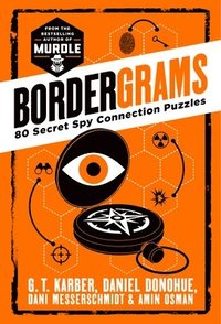 bokomslag Bordergrams: 80 Secret Spy Connection Puzzles from the Bestselling Author of Murdle