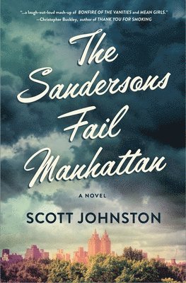 Scott Johnston - Sandersons Fail Manhattan, Inbunden