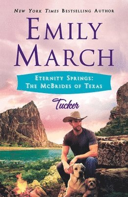 Emily March, EMILY MARCH - Tucker: Eternity Springs: The McBrides of Texas, Häftad