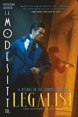 Legalist: A Novel in the Grand Illusion