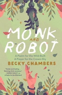Becky Chambers - Monk and Robot, Häftad