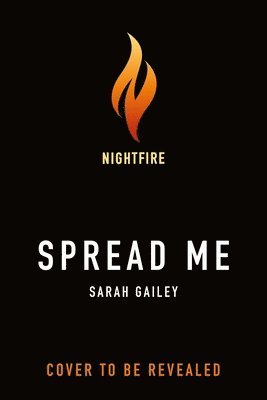 Sarah Gailey - Spread Me, Inbunden