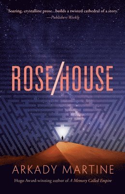 Arkady Martine - Rose/House, Häftad