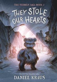 bokomslag They Stole Our Hearts: The Teddies Saga, Book 2