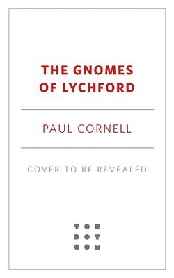 The Gnomes of Lychford 1