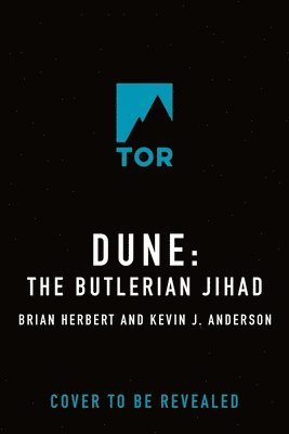 Dune: The Butlerian Jihad: Book One of the Legends of Dune Trilogy 1