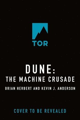 Dune: The Machine Crusade: Book Two of the Legends of Dune Trilogy 1