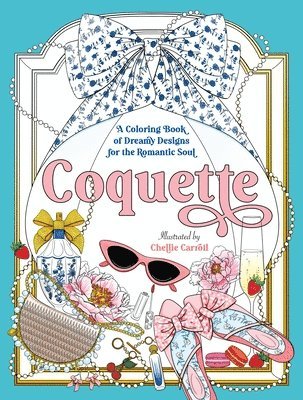 bokomslag Coquette: A Coloring Book of Dreamy Designs for the Romantic Soul