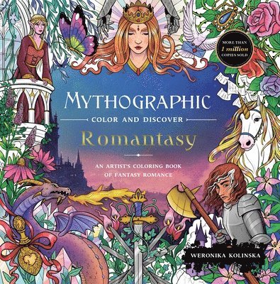 Mythographic Color and Discover: Romantasy: An Artist's Coloring Book of Fantasy Romance 1