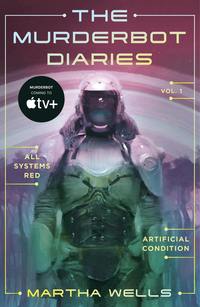 bokomslag Murderbot Diaries 1 : All Systems Red + Artificial Condition