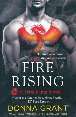 Donna Grant, DONNA GRANT - Fire Rising: A Dark Kings Novel, Häftad