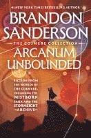 bokomslag Arcanum Unbounded: The Cosmere Collection