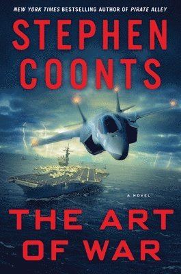 Stephen Coonts - The Art of War: A Jake Grafton Novel, Häftad