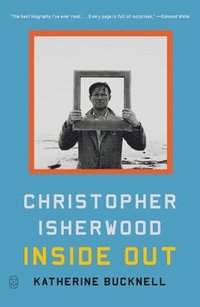 bokomslag Christopher Isherwood Inside Out