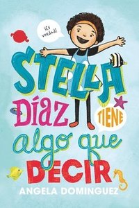 bokomslag Stella Díaz Tiene Algo Que Decir [Spanish Edition]