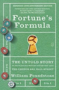 bokomslag Fortune's Formula: The Untold Story of the Scientific Betting System That Beat the Casinos and Wall Street (20th Anniversary Edition)