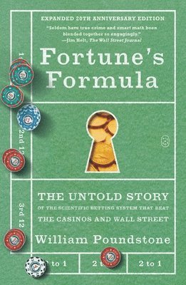 bokomslag Fortune's Formula: The Untold Story of the Scientific Betting System That Beat the Casinos and Wall Street (20th Anniversary Edition)