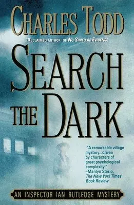 Search the Dark: An Inspector Ian Rutledge Mystery
