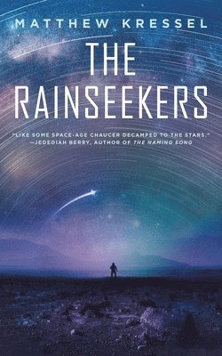 Matthew Kressel - Rainseekers, The, Häftad