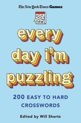 bokomslag New York Times Games Every Day I'm Puzzling