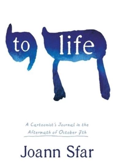 Joann Sfar - To Life: a Cartoonist's Journal in the Aftermath of October 7th, Inbunden