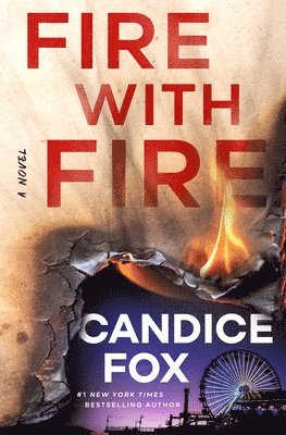 Candice Fox - Fire with Fire, Häftad
