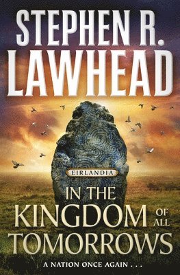 In the Kingdom of All Tomorrows: Eirlandia, Book Three 1