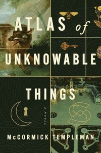 bokomslag Atlas of Unknowable Things