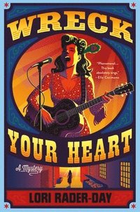 bokomslag Wreck Your Heart: A Mystery