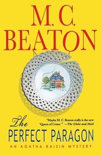 bokomslag The Perfect Paragon: An Agatha Raisin Mystery