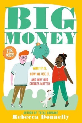 Rebecca Donnelly - Big Money, Häftad
