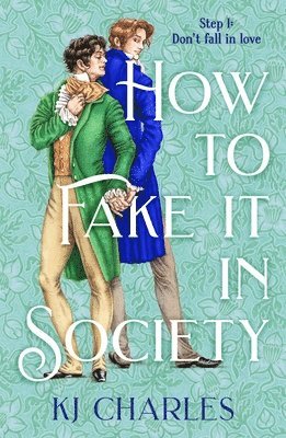 KJ Charles, Kj Charles - How to Fake It in Society, Häftad