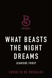 bokomslag What Beasts the Night Dreams