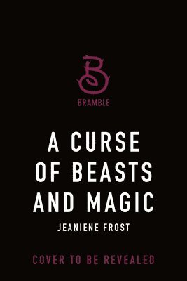 Jeaniene Frost - A Curse of Beasts and Magic, Inbunden