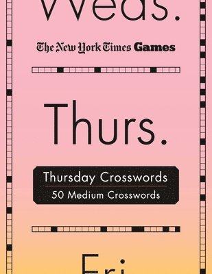 New York Times Games Thursday Crosswords: 50 Medium Puzzles 1