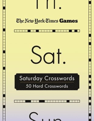 bokomslag New York Times Games Saturday Crosswords: 50 Hard Puzzles