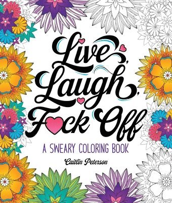 bokomslag Live, Laugh, F*ck Off