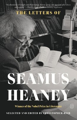 Seamus Heaney, Christopher Reid - The Letters of Seamus Heaney, Häftad