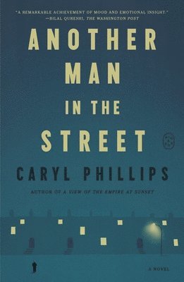 Caryl Phillips - Another Man in the Street, Häftad