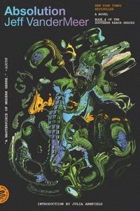 bokomslag Absolution: A Southern Reach Novel