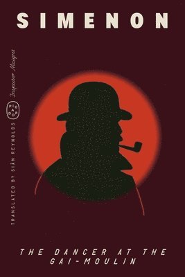Georges Simenon - The Dancer at the Gai-moulin, Häftad