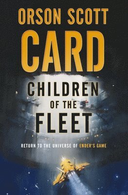 Orson Scott Card - Children of the Fleet, Häftad