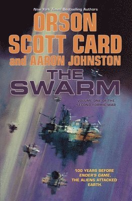 Orson Scott Card, Aaron Johnston - The Swarm: The Second Formic War (Volume 1), Häftad