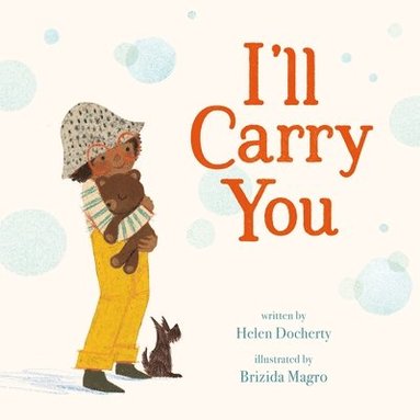 Helen Docherty - I'll Carry You, Inbunden