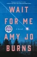 Amy Jo Burns - Wait for Me, Häftad. Tillgänglighet: Kommande