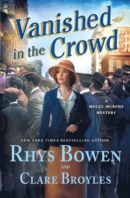 Clare Broyles, Rhys Bowen - Vanished in the Crowd, Inbunden