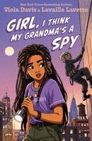 Viola Davis, Lavaille Lavette - Girl, I Think My Grandma's a Spy, Inbunden